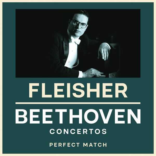Perfect Match: Fleisher - Beethoven. Concertos (FLAC)
