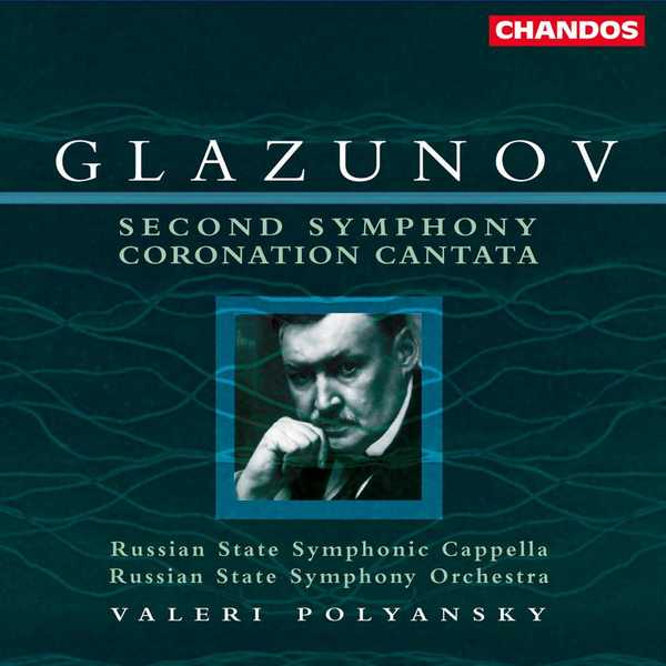 Polyansky: Glazunov - Symphony no.2, Coronation Cantata (FLAC)