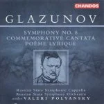 Polyansky: Glazunov - Symphony no.8, Commemorative Cantata, Poème Lyrique (FLAC)