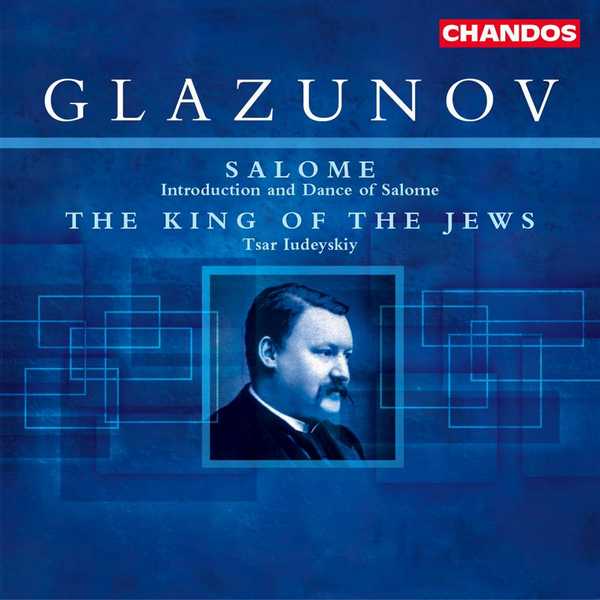 Polyansky: Glazunov - Salome, The King of the Jews (FLAC)