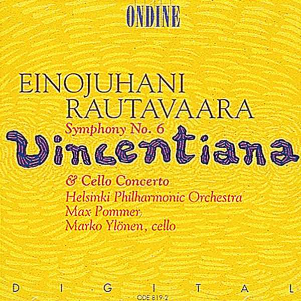 Pommer: Rautavaara - Vincentiana: Symphony no.6, Cello Concerto (FLAC)