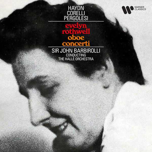 Rothwell, Barbirolli: Haydn, Corelli, Pergolesi - Oboe Concerti (24/192 FLAC)