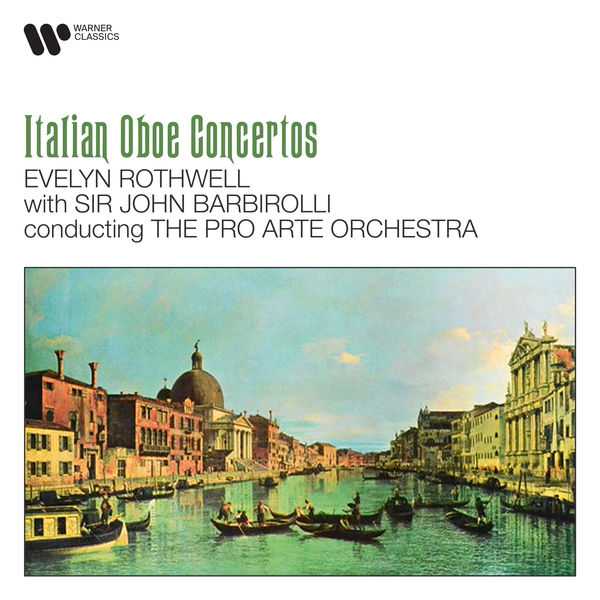Rothwell, Barbirolli: Italian Oboe Concertos (24/192 FLAC)