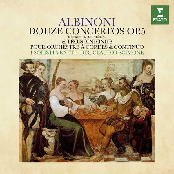 Scimone: Albinoni - Douze Concertos op.5 & Trois Sinfonies (24/192 FLAC)