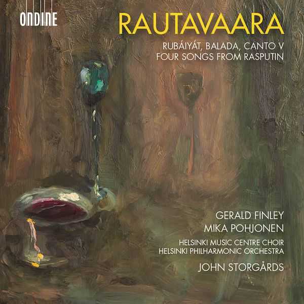 Storgårds: Rautavaara - Rubáiyát, Balada, Canto V, Four Songs from Rasputin (24/48 FLAC)