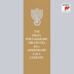 The Israel Philharmonic Orchestra 60th Anniversary Gala Concert (FLAC)