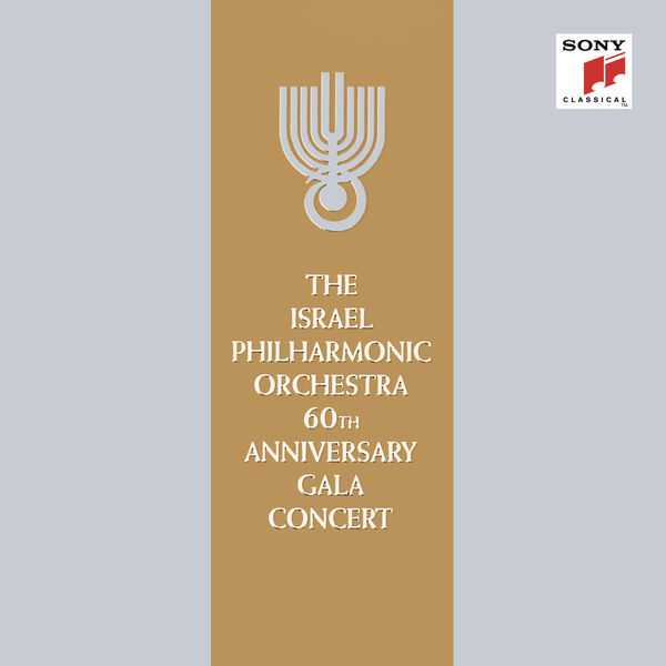 The Israel Philharmonic Orchestra 60th Anniversary Gala Concert (FLAC)