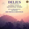 Sir Thomas Beecham: Delius - Florida Suite & Orchestral Works (24/96 FLAC)