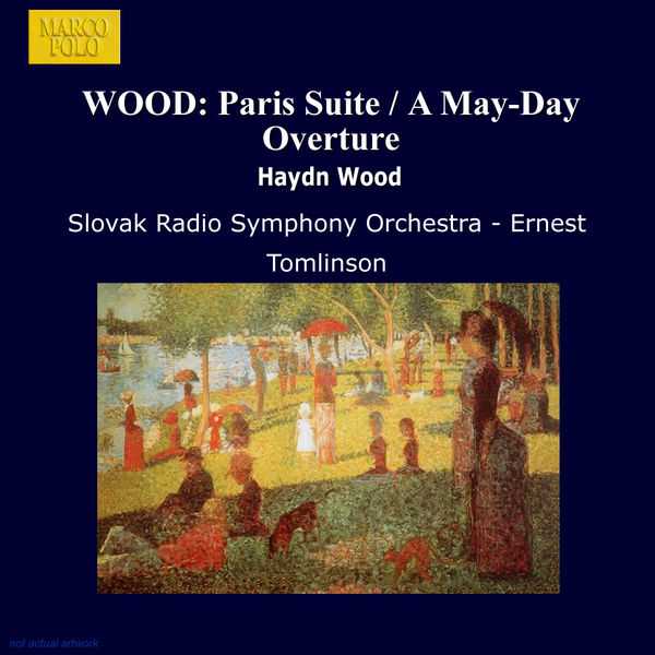 Tomlinson: Haydn Wood - Paris Suite, A May-Day, Overture (FLAC)