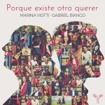 Marina Viotti, Gabriel Bianco - Porque Existe Otro Querer (24/96 FLAC)