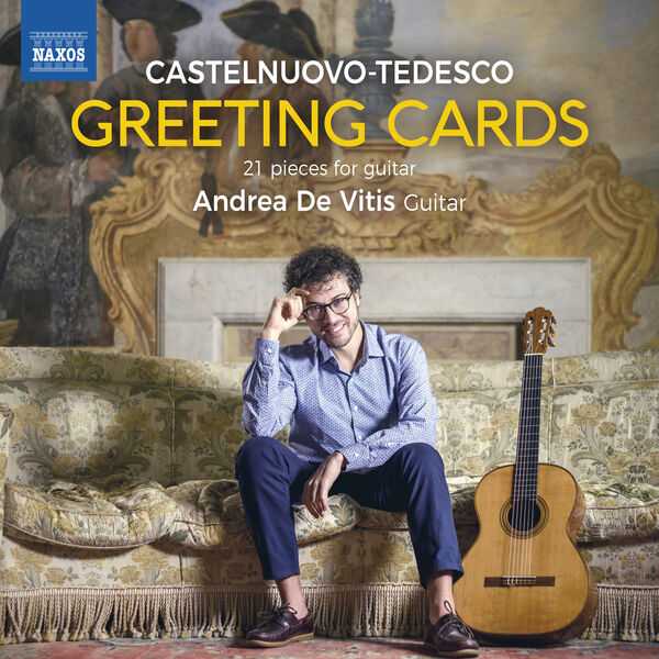 Andrea de Vitis: Castelnuovo-Tedesco - Greeting Cards. 21 Pieces for Guitar (FLAC)