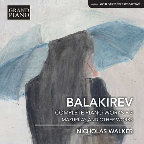 Walker: Balakirev - Complete Piano Works vol.3 (24/96 FLAC)