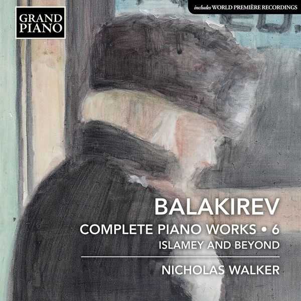 Walker: Balakirev - Complete Piano Works vol.6 (24/96 FLAC)