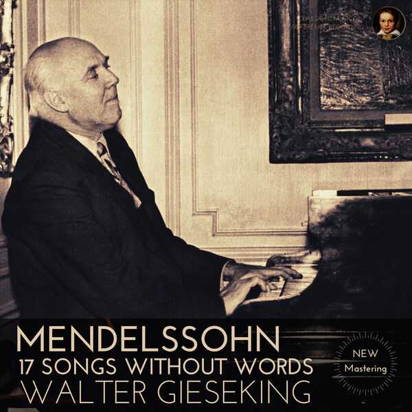 Walter Gieseking: Mendelssohn - 17 Songs without Words (24/96 FLAC)