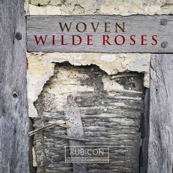 Wilde Roses - Woven (FLAC)