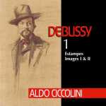 Aldo Ciccolini - Debussy vol.1: Estampes, Images I & II (FLAC)