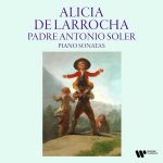 Alicia de Larrocha: Padre Antonio Soler - Piano Sonatas (FLAC)