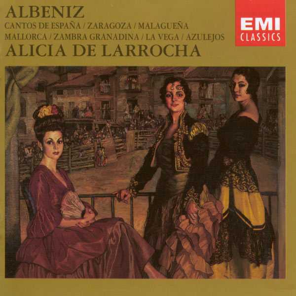Alicia de Larrocha: Albéniz - Cantos de España, Zaragoza, Malagueña, Mallorca, Zambra Granadina, La Vega, Azulejos (FLAC)