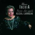 Alicia de Larrocha: Albéniz - Iberia, Navarra, Suite Española (FLAC)