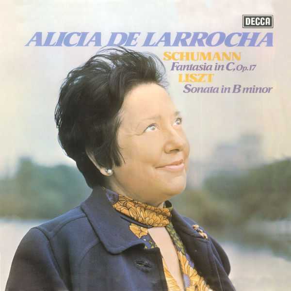 Alicia de Larrocha: Schumann - Fantasia in C op.17; Liszt - Sonata in B Minor (FLAC)