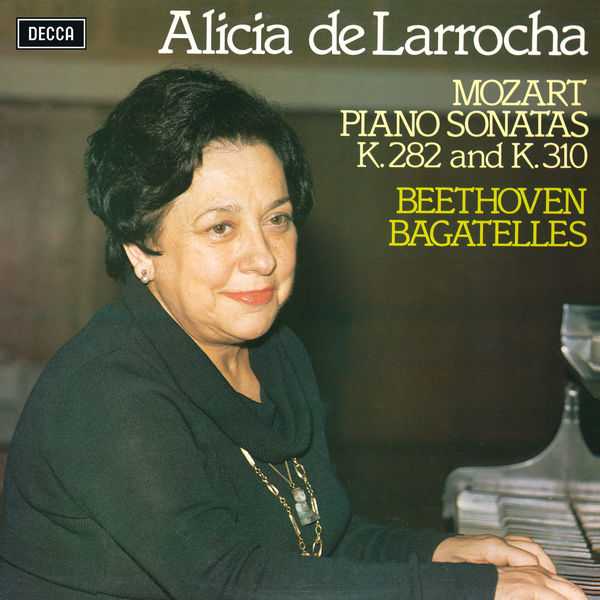 Alicia de Larrocha: Mozart - Piano Sonatas no.4 & 8; Beethoven - Bagatelles (FLAC)