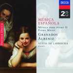 Alicia de Larrocha: Musica Española - Granados, Albéniz (FLAC)