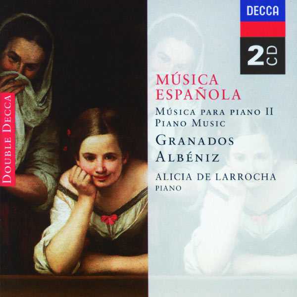 Alicia de Larrocha: Musica Española - Granados, Albéniz (FLAC)