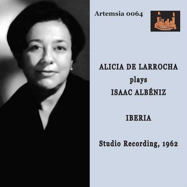Alicia de Larrocha plays Isaac Albéniz: Iberia. Studio Recording 1962 (FLAC)