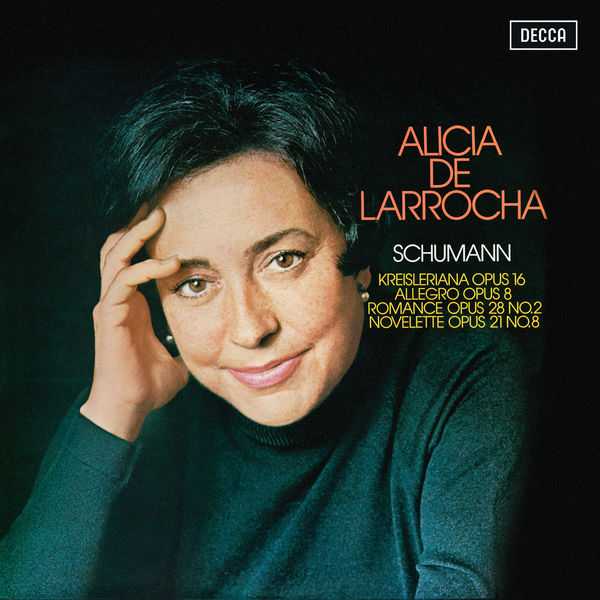 Alicia de Larrocha: Schumann - Kreisleriana, Allegro, Romance, Novelette (FLAC)