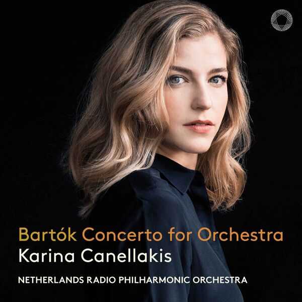Karina Canellakis: Bartók - Concerto for Orchestra (24/192 FLAC)