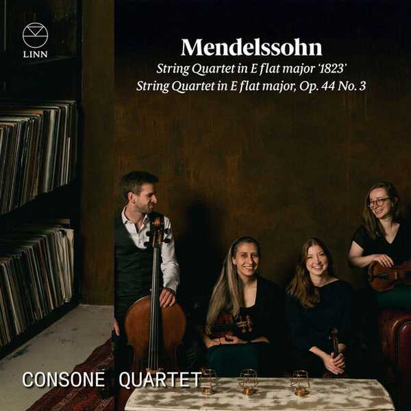 Consone Quartet: Mendelssohn - String Quartets (24/96 FLAC)