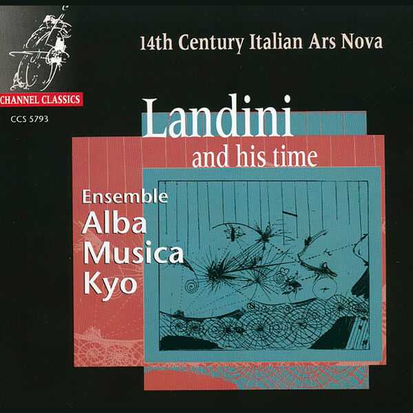 Ensemble Alba Musica Kyo: 14th Century Italian Ars Nova - Landini and His Time (FLAC)