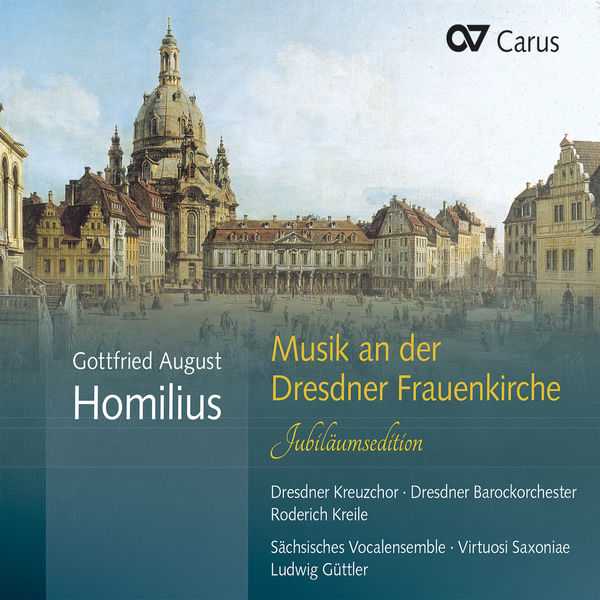 Gottfried August Homilus - Musik an der Dresdner Frauenkirche. Jubiläumsedition (FLAC)