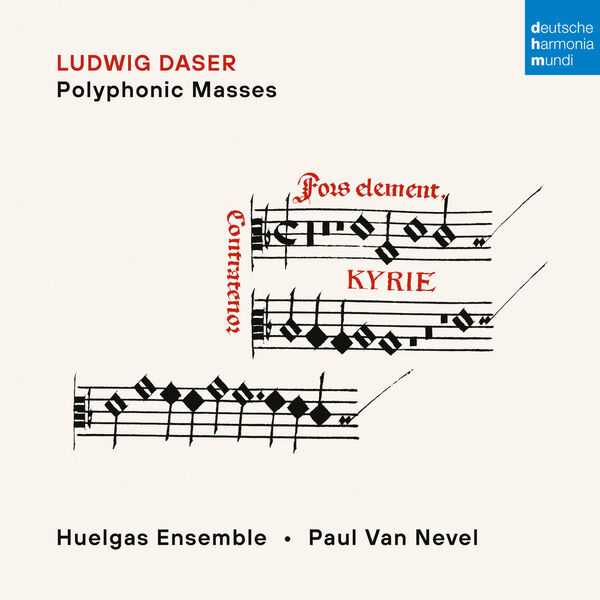 Huelgas Ensemble, Paul van Nevel: Ludwig Daser - Polyphonic Masses (24/96 FLAC)
