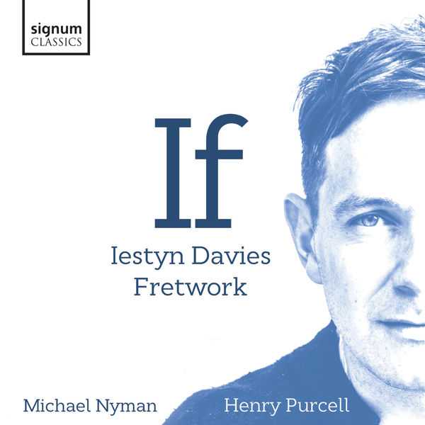 Iestyn Davies, Fretwork: If - Michael Nyman, Henry Purcell (24/96 FLAC)