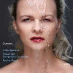 Iveta Apkalna, Andris Poga: Oceanic (24/96 FLAC)