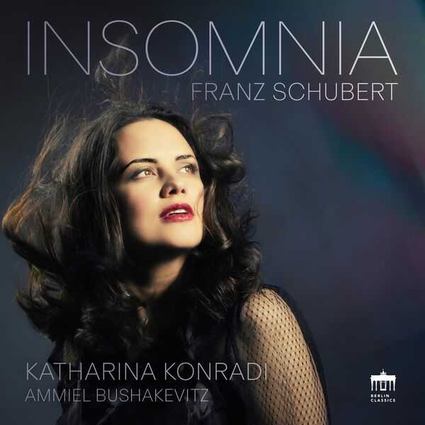 Katharina Konrad, Ammiel Bushakevitz: Franz Schubert - Insomnia (24/96 FLAC)