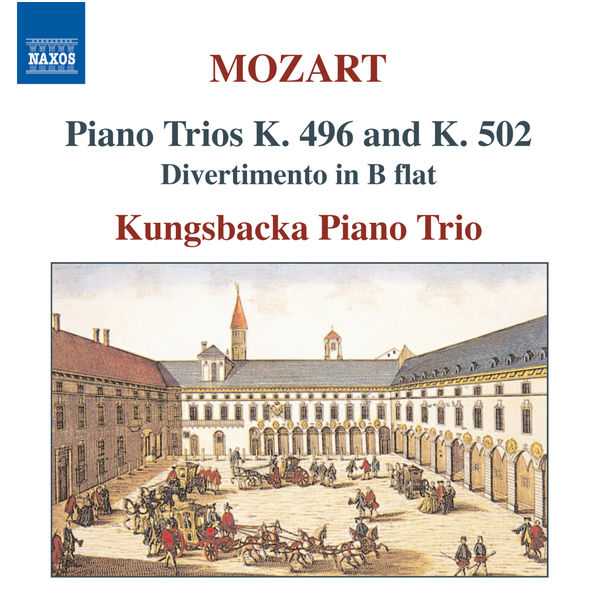 Kungsbacka Trio: Mozart - Piano Trios K.496 and K.502, Divertimento in B flat (FLAC)