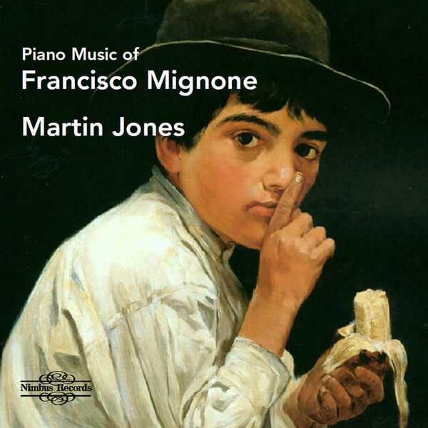 Martin Jones: Piano Music of Francisco Mignone (24/96 FLAC)