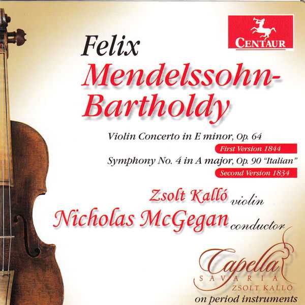 McGegan: Mendelssohn - Violin Concerto op.64, Symphony no.4 op.90 (FLAC)