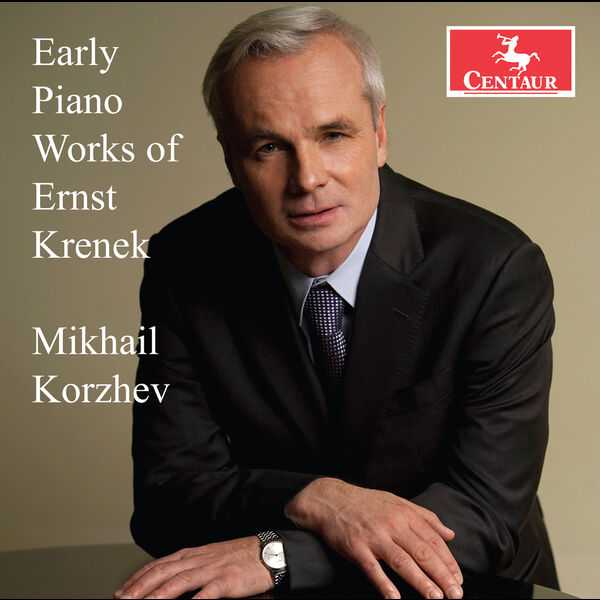 Mikhail Korzhev: Early Piano Works of Ernst Krenek (FLAC)