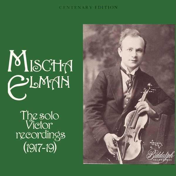 Mischa Elman: The Solo Victor Recordings 1917-1919 (FLAC)