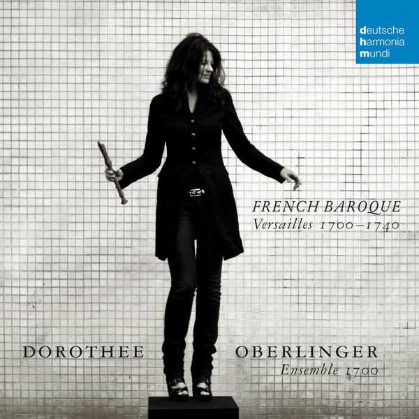Dorothee Oberlinger, Ensemble 1700: French Baroque - Versailles 1700-1740 (FLAC)