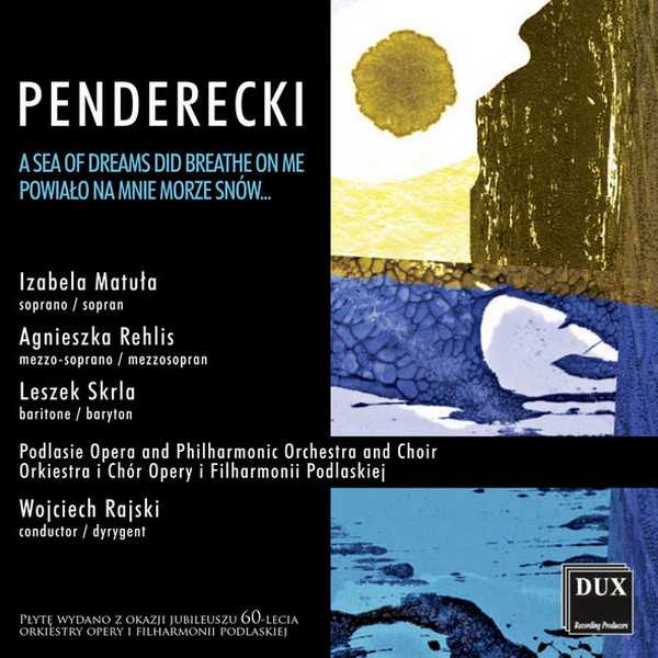 Penderecki - A Sea of Dreams Did Breathe on Me (FLAC)