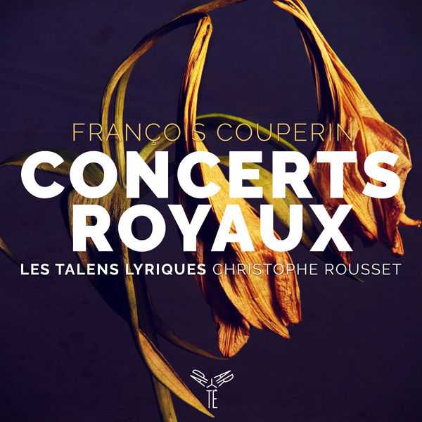 Christophe Rousset: François Couperin - Concerts Royaux (24/96 FLAC)