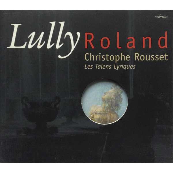 Christophe Rousset: Jean-Baptiste Lully - Roland (FLAC)