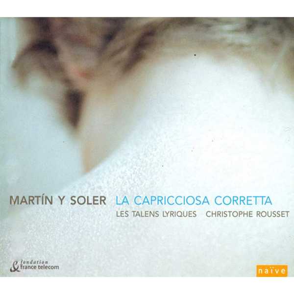 Christophe Rousset: Martin y Soler - La Capricciosa Corretta (FLAC)