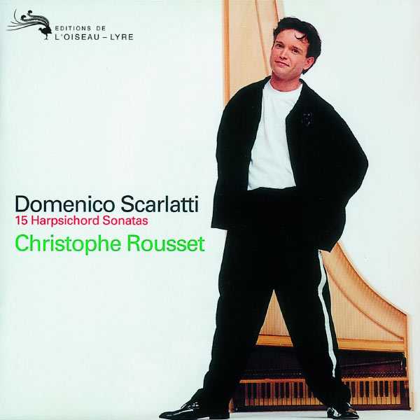 Christophe Rousset: Domenico Scarlatti - 15 Harpsichord Sonatas (FLAC)