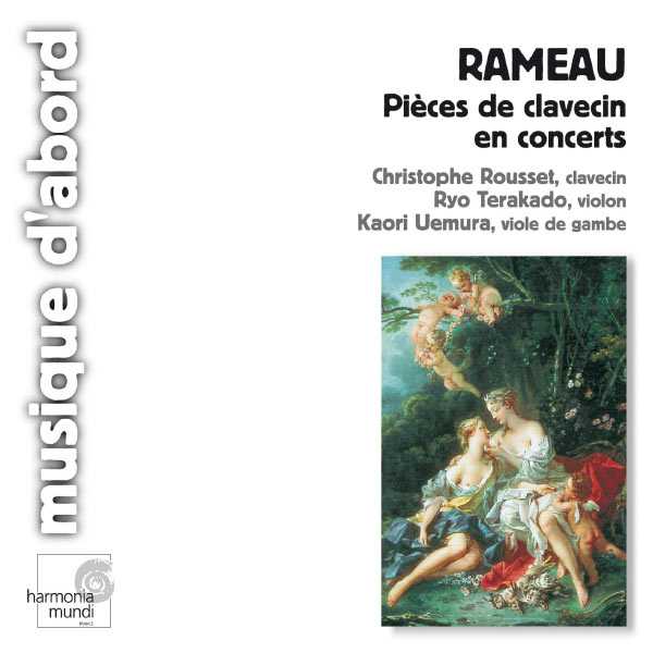 Rousset, Terakado, Uemura: Rameau - Pieces de Clavecin en Concerts (FLAC)