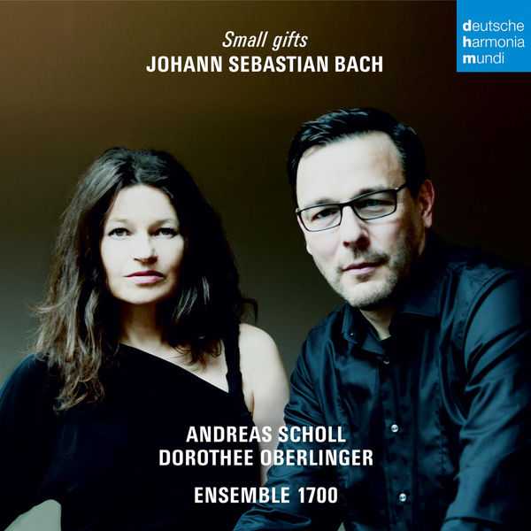 Andreas Scholl, Dorothee Oberlinger, Ensemble 1700: Bach - Small Gifts (24/96 FLAC)